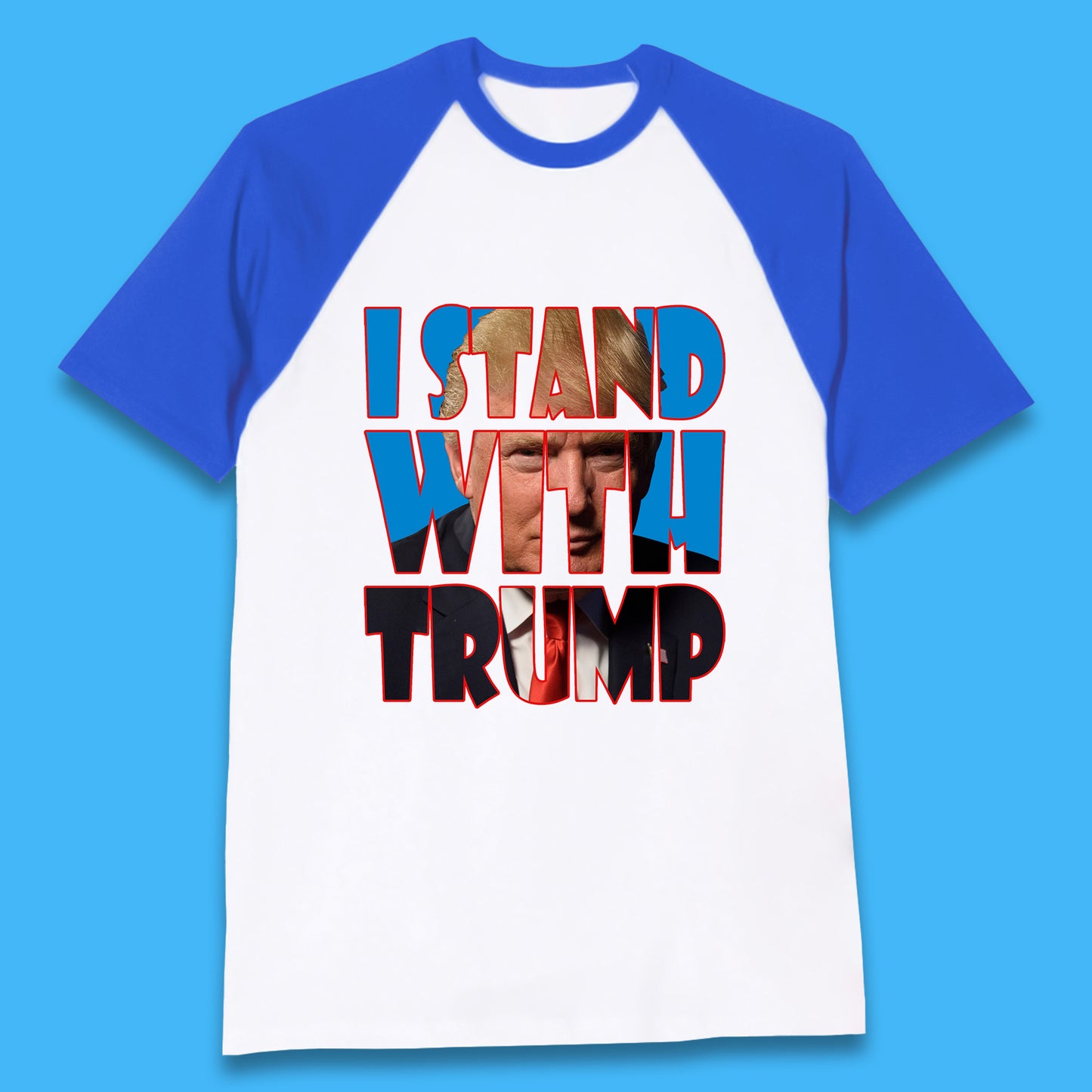 I Stand With Trump Free President Trump Make America Great Again American politician Baseball T Shirt