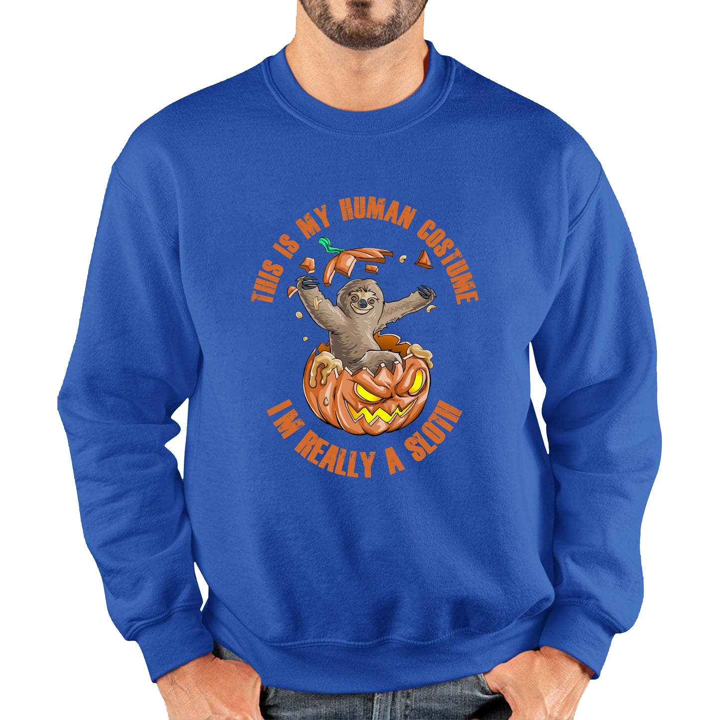 This Is My Human Costume I'm Really A Sloth Halloween Pumpkin Horror And Scary Pumpkin Face Unisex Sweatshirt