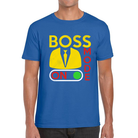 Boss Mode On Funny Gaming Funny Fathers Day Boss Attitude Being Boss Mens Tee Top