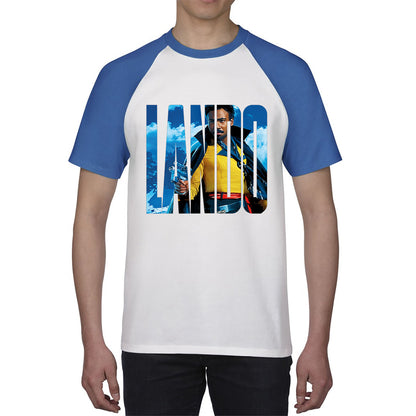 Lando Calrissian Star Wars Fictional Character Solo A Star Wars Story Sci-fi Action Adventure Movie Landonis Balthazar Calrissian III Baseball T Shirt