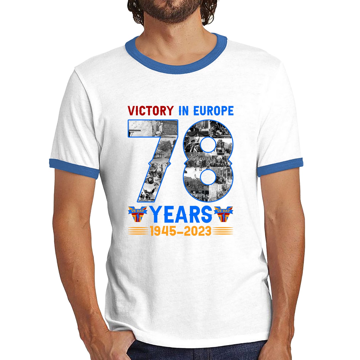 Victory In Europe 78 Years 1945-2023 VE Day Remembrance Day British Veterans UK Victory Day 78th Anniversary Patriotism Ringer T Shirt