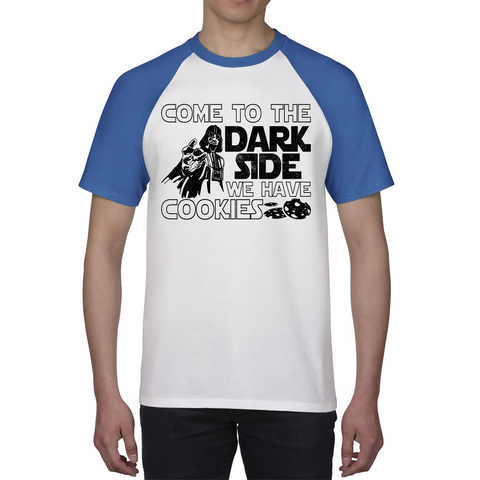 Come To The Dark Side We Have Cookies Disney Star Wars Quote Darth Vader Galaxy's Edge Baseball T Shirt