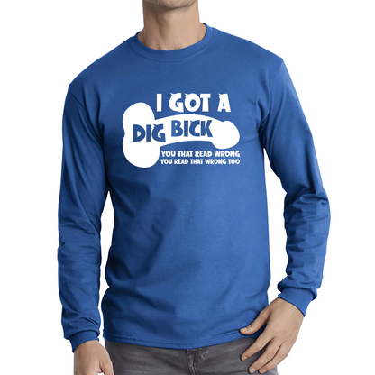 I Got A Dig Bick You That Read Wrong You Read That Wrong Too T Shirt