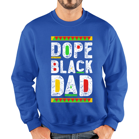 Dope Black Dad Fathers Day Life Lessons Learnings Unisex Sweatshirt