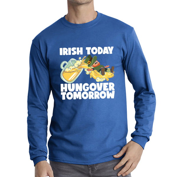 Irish Today Hungover Tomorrow Leprechaun Sliding Down On Beer Into Glass St. Patrick's Day Irish Drinking Long Sleeve T Shirt