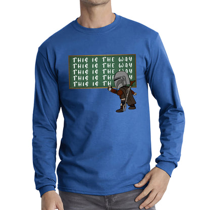 This Is The Way Dadalorian Fight War Warrior With Helmet Funny Gift Long Sleeve T Shirt