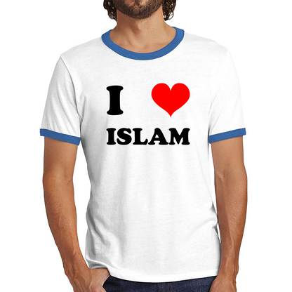 I Love Islam Spiritual Islamic Religious Muslim Religion Ringer T Shirt