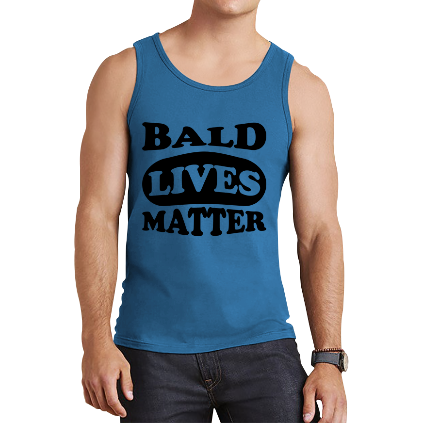 Bald Lives Matter Funny Baldi Joke Novelty Birthday Gift For Father Bald Friend Tank Top