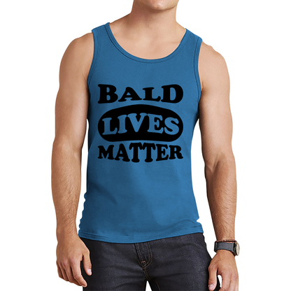 Bald Lives Matter Funny Baldi Joke Novelty Birthday Gift For Father Bald Friend Tank Top