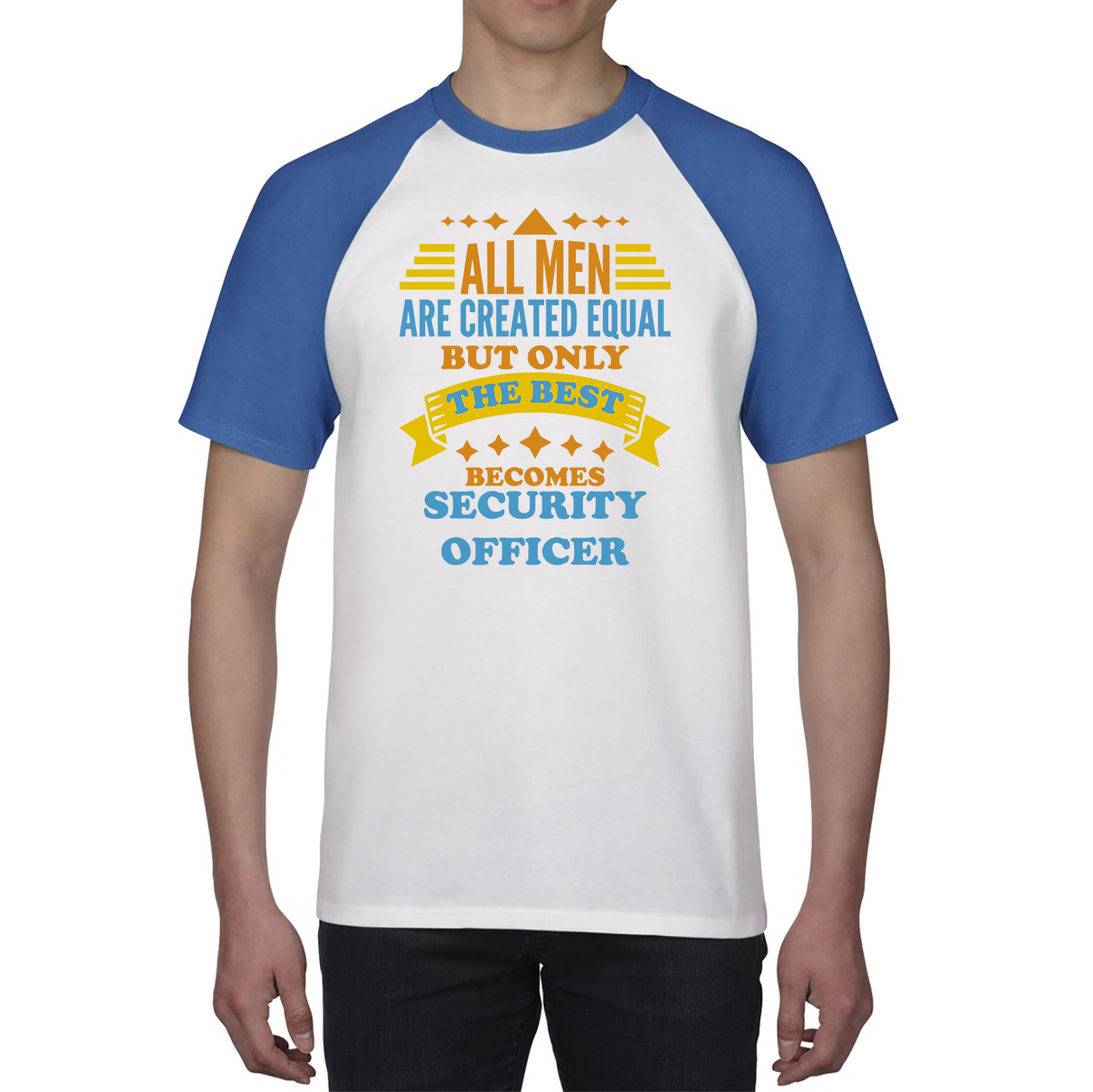 All Men Are Created Equal But Only The Best Becomes Security Officer Baseball T Shirt