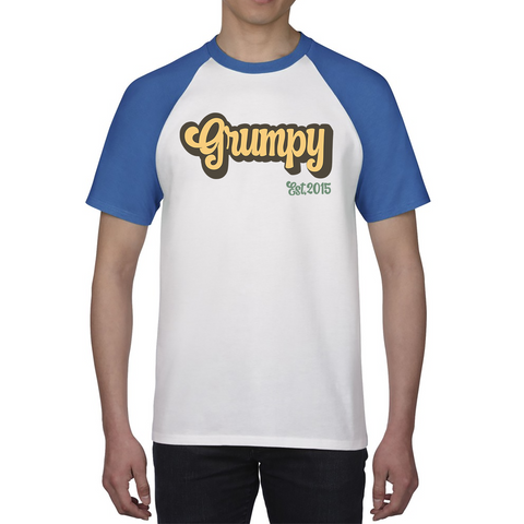 Grumpy EST 2015 Funny Sarcastic Birthday Baseball T Shirt