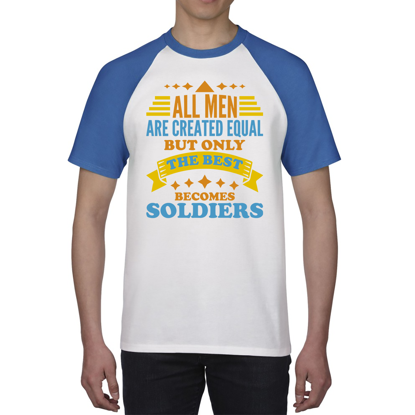 All Men Are Created Equal But Only The Best Becomes Soldiers Baseball T Shirt