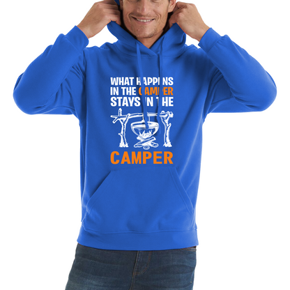 What Happens In The Camper Stays In The Camper Funny Camping Camper Adventure Lover Unisex Hoodie