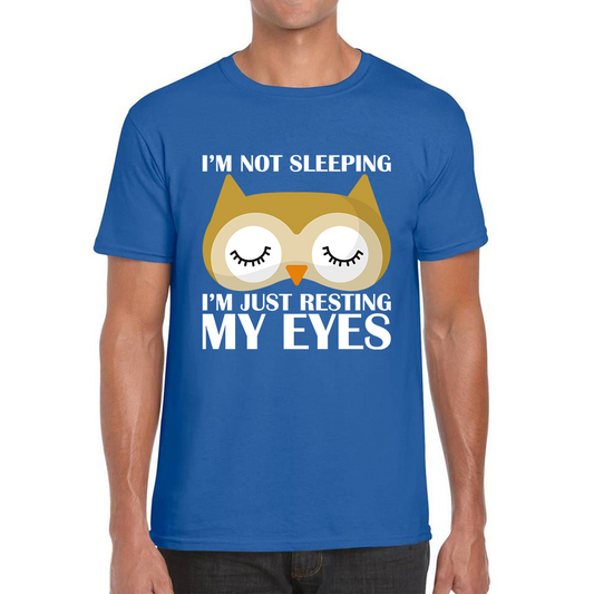 I'm Not Sleeping I'm Just Resting My Eyes Owl Funny Owl Napping Joke Mens Tee Top