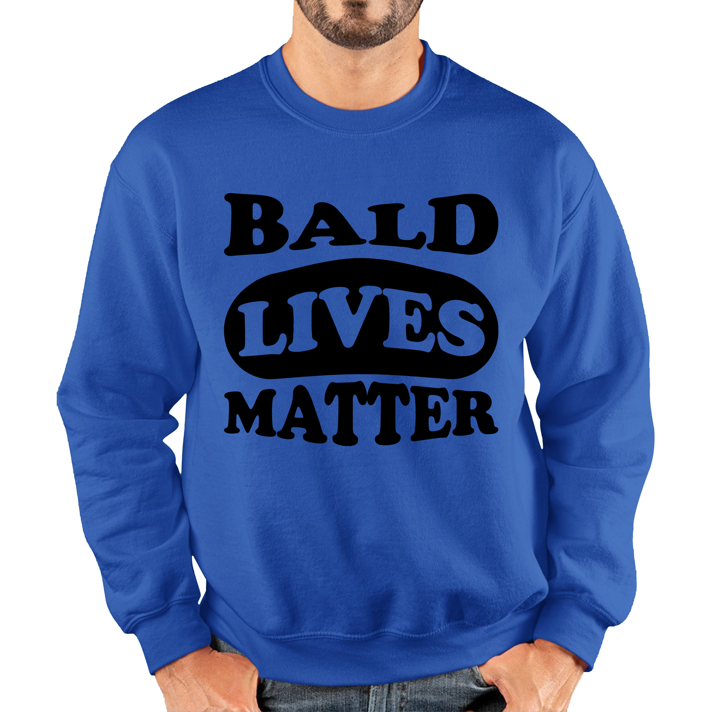 Bald Lives Matter Funny Baldi Joke Novelty Birthday Gift For Father Bald Friend Unisex Sweatshirt
