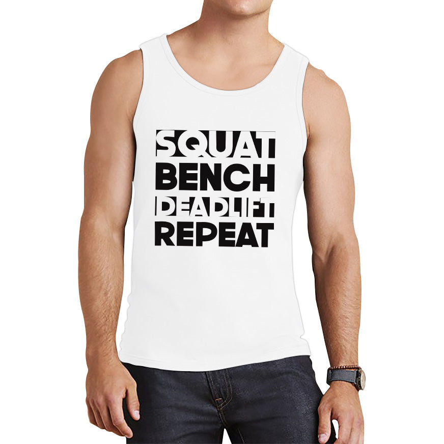 Squat Bench Deadlift Repeat Gym Weightlifting Training Motivational Quote Fitness Workout Tank Top