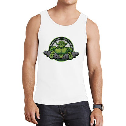 Small You Are Gain You Must Yoda Lifting  Star Wars Dagobah Gym Fitness Bodybuilding Jedi Master Star Wars Day 46th Anniversary Tank Top