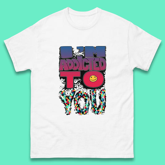 I'm Addicted You Pills Funny Pharmacy Saying Medicine Pharmacist Mental Health Chill Pills Mens Tee Top