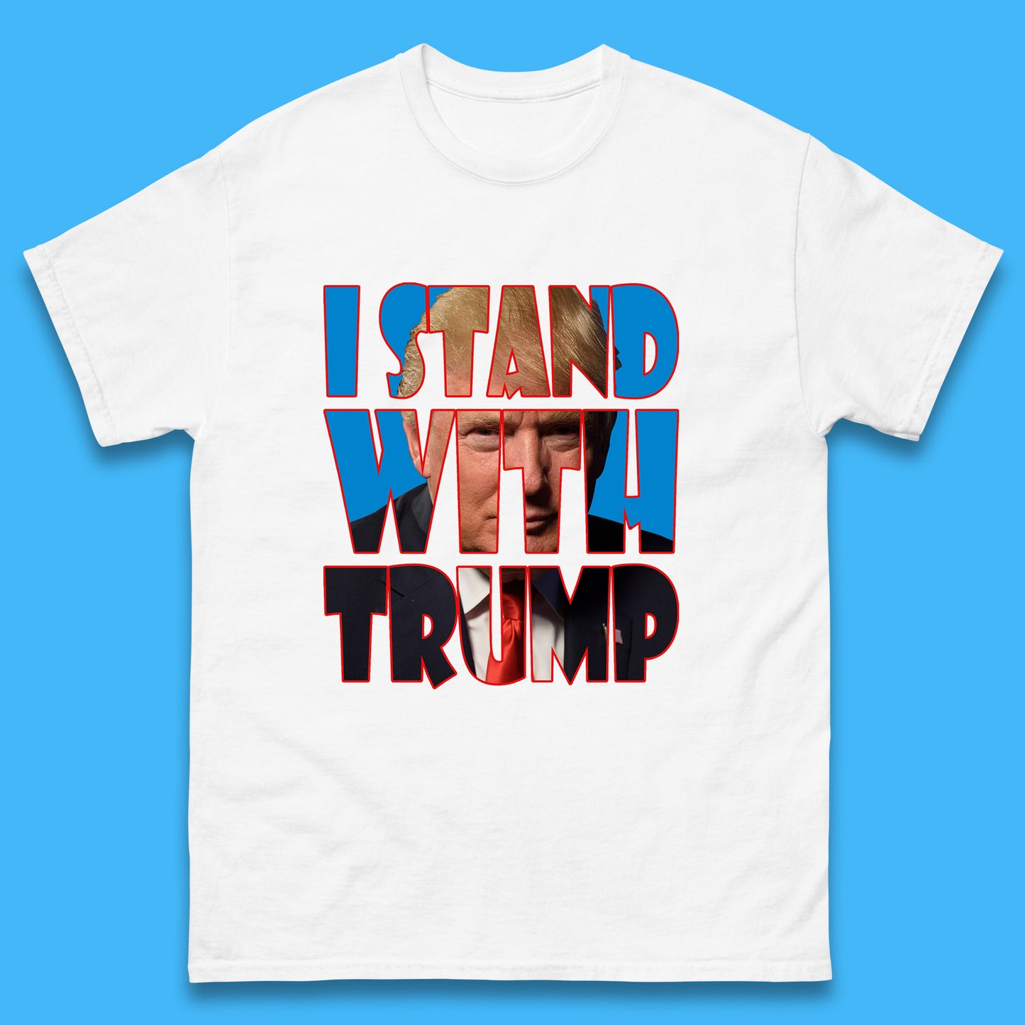 I Stand With Trump Free President Trump Make America Great Again American politician Mens Tee Top