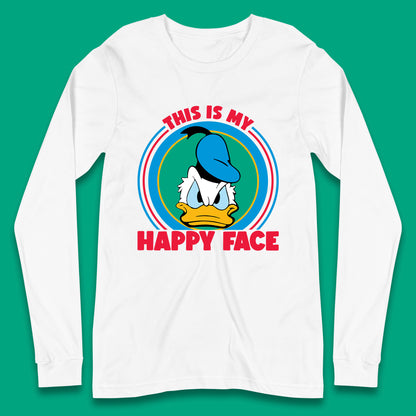 This Is My Happy Face Donald Duck Funny Animated Cartoon Character Angry Duck Disneyland Trip Disney Vacations Long Sleeve T Shirt