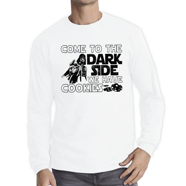 Come To The Dark Side We Have Cookies Disney Star Wars Quote Darth Vader Galaxy's Edge Long Sleeve T Shirt