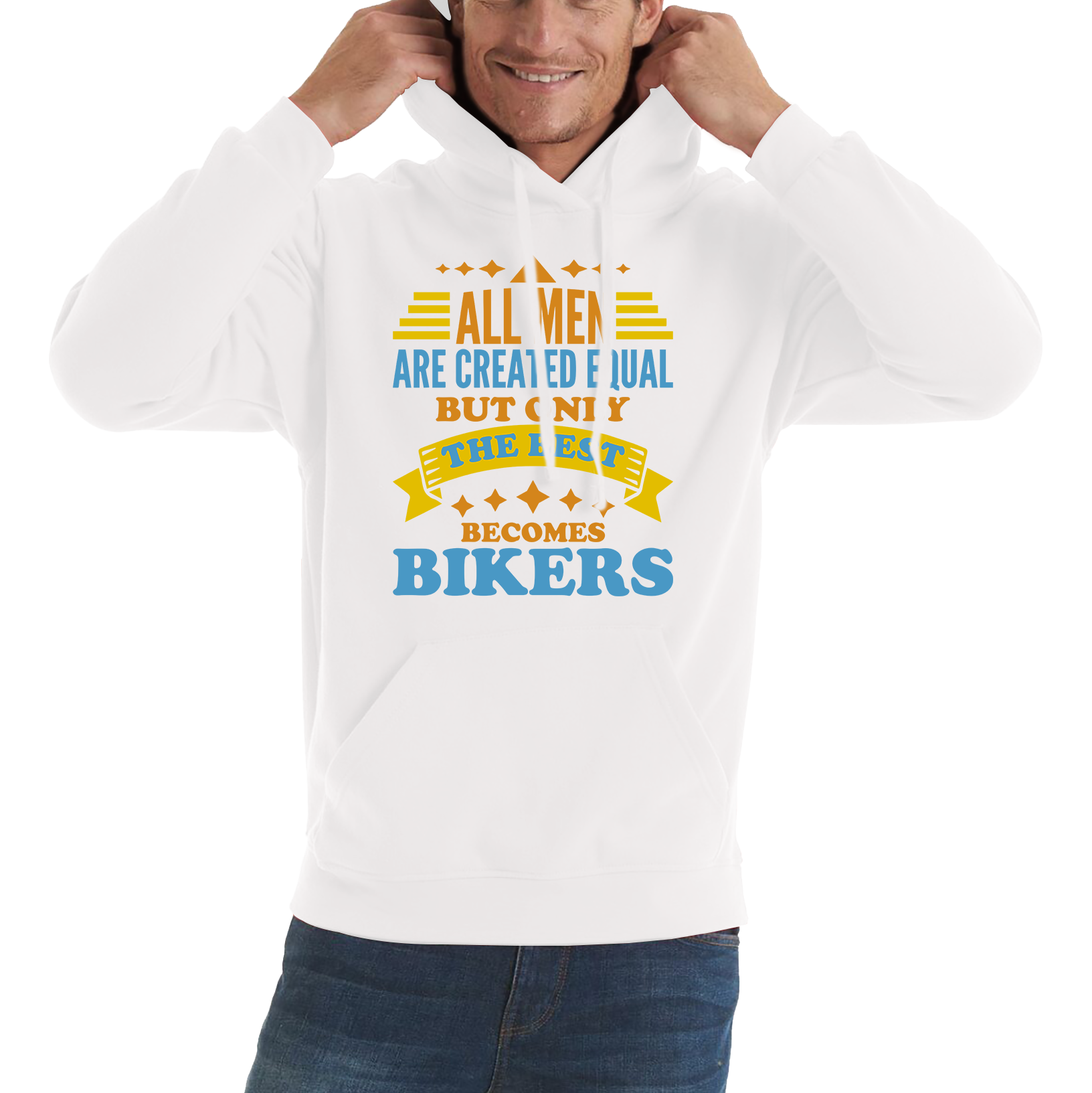 All Men Are Created Equal But Only The Best Becomes Bikers Unisex Hoodie