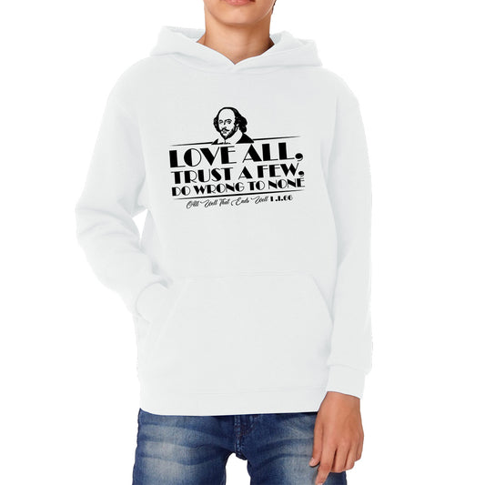 Love All Trust a Few Do Wrong to None Meaning Hoodie
