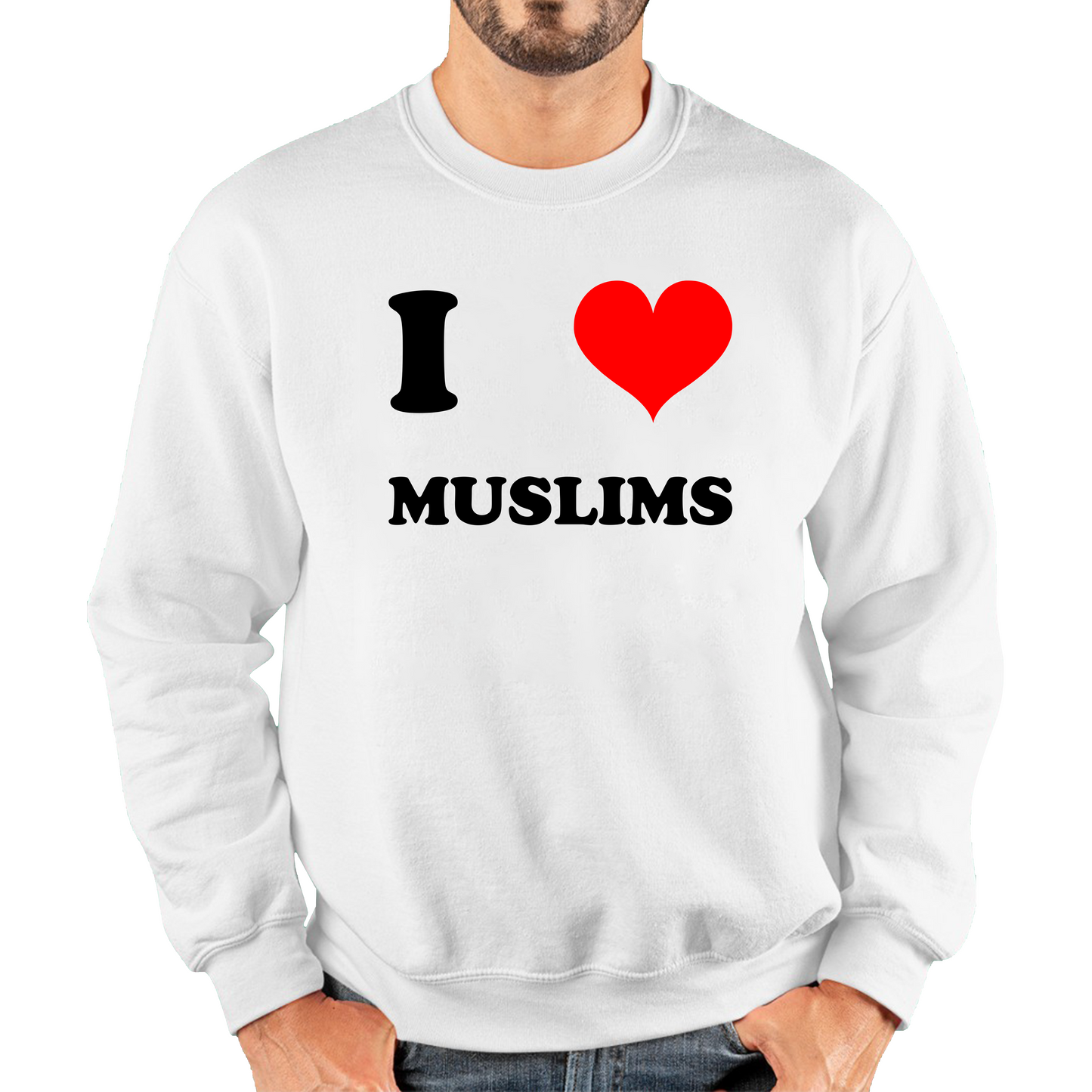 I Love Muslim Spiritual Islamic Religious Muslim Religion Unisex Sweatshirt