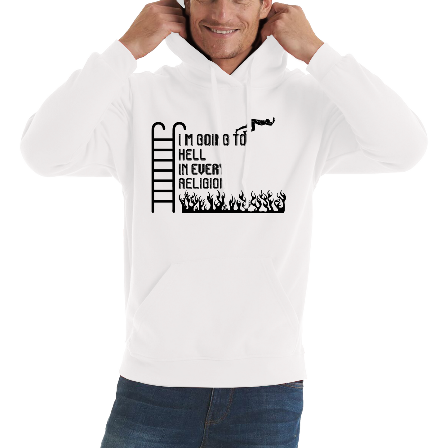 I Am Going To Hell In Every Religion Funny Offensive Novelty Sarcastic Unisex Hoodie
