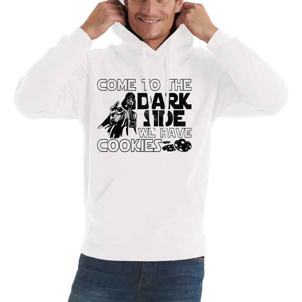 Come To The Dark Side We Have Cookies Disney Star Wars Quote Darth Vader Galaxy's Edge Unisex Hoodie