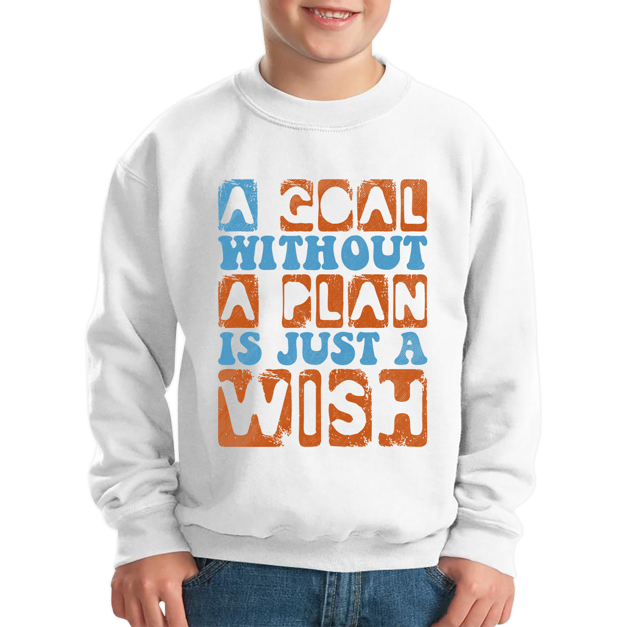 A Goal Without A Plan Is Just A Wish Kids Jumper