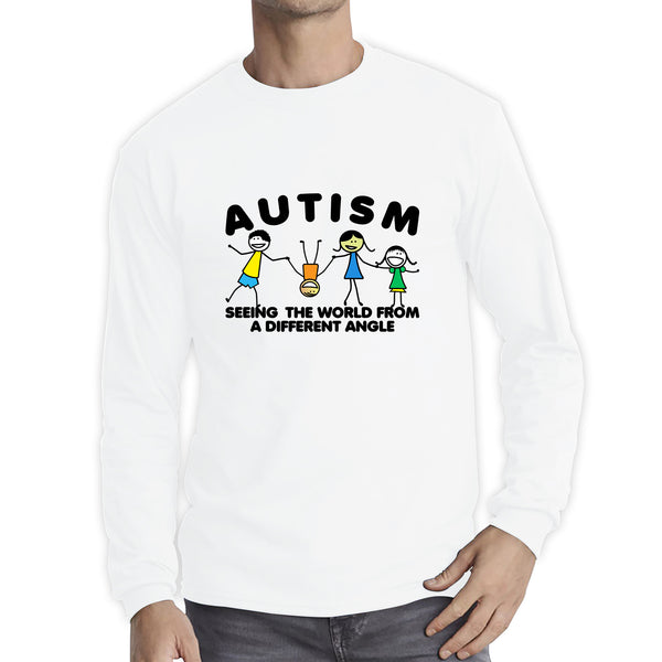 Autism Seeing The World From A Different Angle Autism Awareness Autism Support Autistic Pride Long Sleeve T Shirt